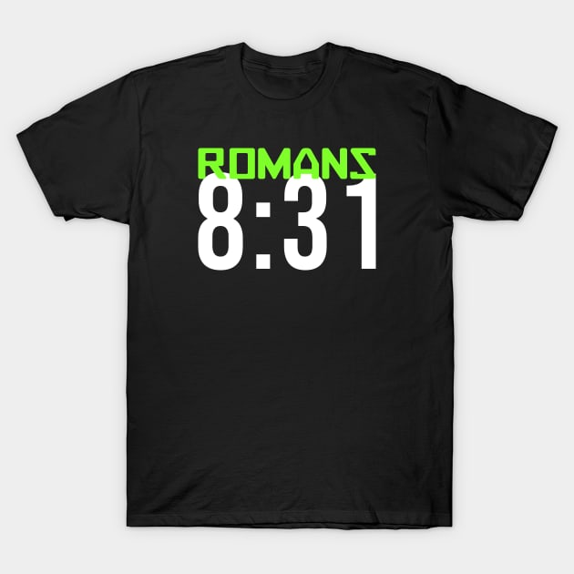 Romans 8:31 Design T-Shirt by etees0609